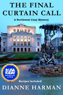 The Final Curtain Call: A Northwest Cozy Mystery