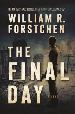 The Final Day: A John Matherson Novel - Forstchen, William R