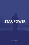 The Final Gate - Part 2: Star Power