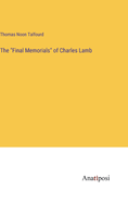 The "Final Memorials" of Charles Lamb