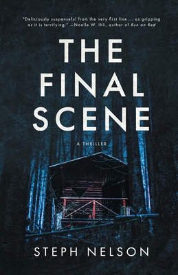 The Final Scene: A Thriller - Nelson, Steph
