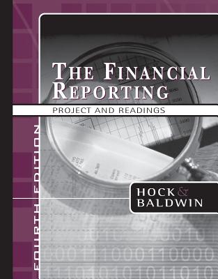 The Financial Reporting Project and Readings - Hock, Clayton, and Baldwin, Bruce A