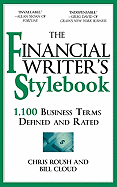 The Financial Writer's Stylebook: 1,100 Business Terms Defined and Rated