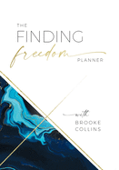 The Finding Freedom Planner