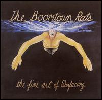 The Fine Art of Surfacing - The Boomtown Rats