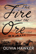 The Fire and the Ore