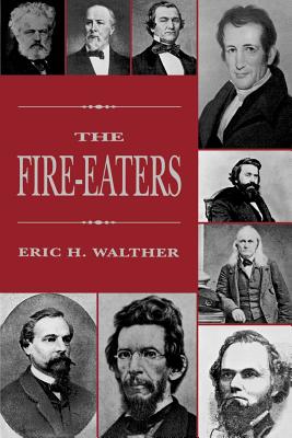The Fire-Eaters - Walther, Eric H