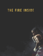 The Fire Inside: Screenplay