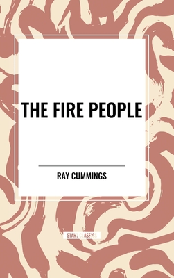 The Fire People - Cummings, Ray