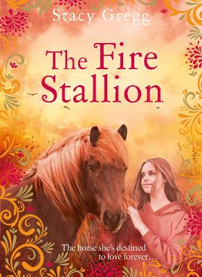 The Fire Stallion - Gregg, Stacy