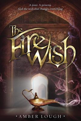 The Fire Wish - Lough, Amber