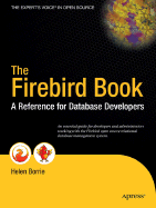 The Firebird Book: A Reference for Database Developers