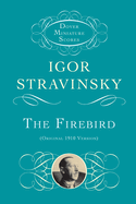 The Firebird: Original 1910 Version