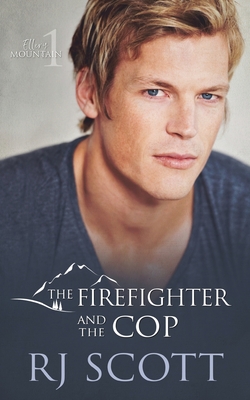 The Firefighter and the Cop - Scott, Rj