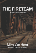 The Fireteam: A Paul Hull Thriller