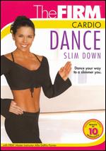 The Firm: Cardio Dance Slimdown - 