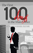The First 100 Days in the Main Office: Transforming A School Culture