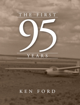 The First 95 Years - Ford, Kenneth W