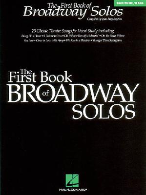 The First Book of Broadway Solos: Baritone/Bass Edition - Boytim, Joan Frey