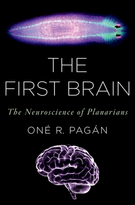 The First Brain: The Neuroscience of Planarians - Pagn, On R