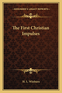 The First Christian Impulses