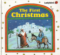 The First Christmas: Bible Stories - Bradbury, Lynne