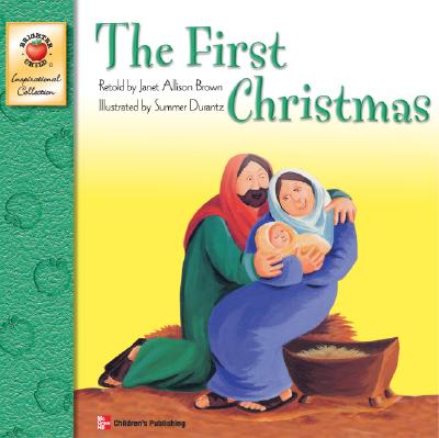 The First Christmas - Brown, Janet Allison, and Douglas, Vincent, and School Specialty Publishing