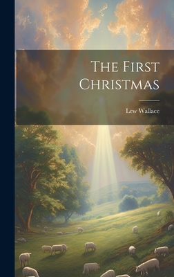 The First Christmas - Wallace, Lew