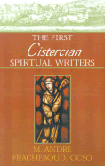 The First Cistercian Spiritual Writers