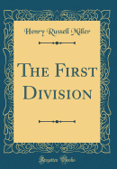 The First Division (Classic Reprint)