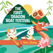 The First Dragon Boat Festival