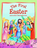 The First Easter and Other Bible Stories