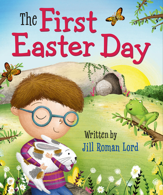 The First Easter Day - Lord, Jill Roman