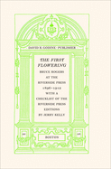 The First Flowering: Bruce Rogers at the Riverside Press, 1896-1912