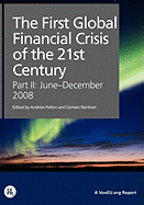The First Global Financial Crisis of the 21st Century, Part II: June-December 2008