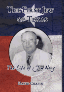 The First Jew of Texas - The Life of Jim Novy