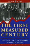 The First Measured Century: An Illustrated Guide to Trends in America, 1900-2000