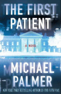 The First Patient - Palmer, Michael