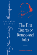 The First Quarto of Romeo and Juliet