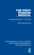 The First Russian Radical: Alexander Radishchev 1749-1802