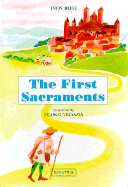 The First Sacraments