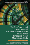 The First Sourcebook on Asian Research in Mathematics Education: China, Korea, Singapore, Japan, Malaysia and India -- Singapore, Japan, Malaysia, and India Sections