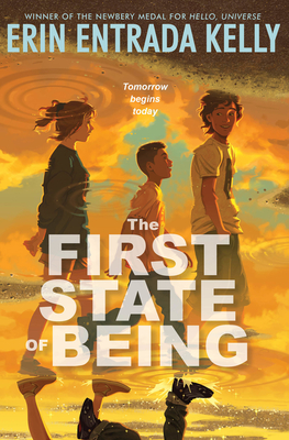 The First State of Being - Kelly, Erin Entrada