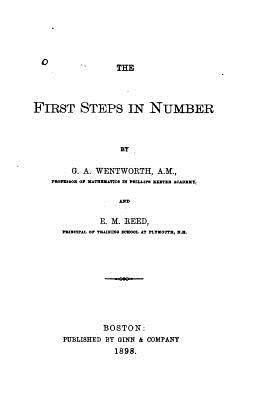 The First Steps in Number - Wentworth, G A