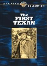 The First Texan - Byron Haskin