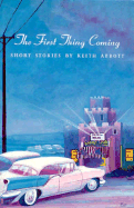The First Thing Coming - Abbott, Keith
