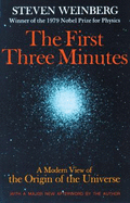 The First Three Minutes - Weinberg, Steven