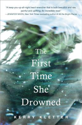 The First Time She Drowned - Kletter, Kerry