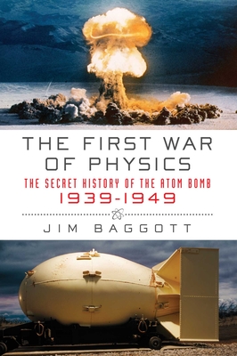 The First War of Physics - Baggott, Jim