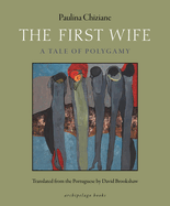 The First Wife: A Tale of Polygamy